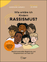 Cover des Buches "Wie erkläre ich Kindern Rassismus"