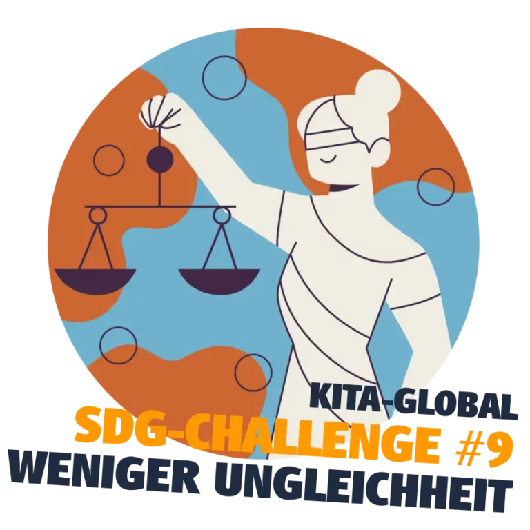 KITA-GLOBAL SDG-Challenge # 9: Weniger Ungleichheit