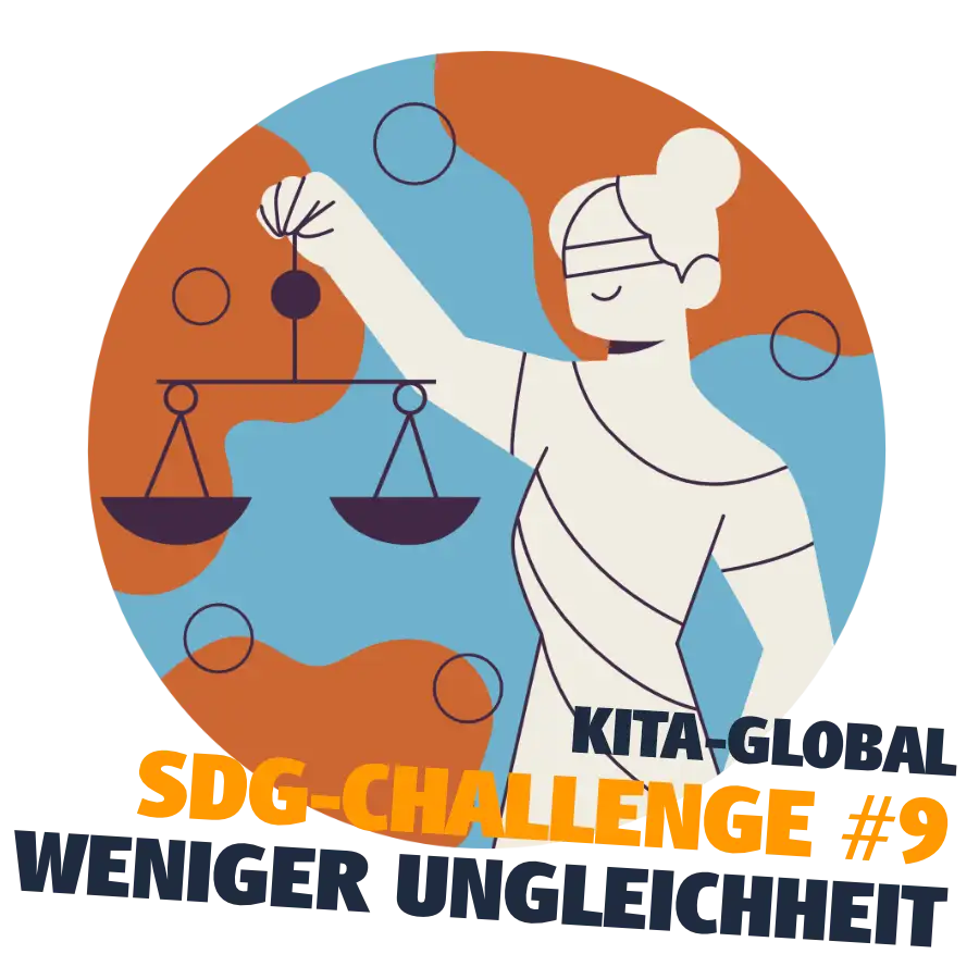 KITA-GLOBAL SDG-Challenge # 9: Weniger Ungleichheit